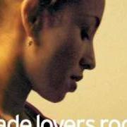 El texto musical ALL ABOUT OUR LOVE de SADE también está presente en el álbum Lovers rock (2000)