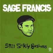 El texto musical TREE OF KNOWLEDGE de SAGE FRANCIS también está presente en el álbum Sickly business (2004)