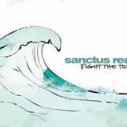El texto musical SAY GOODBYE de SANCTUS REAL también está presente en el álbum Fight the tide (2004)