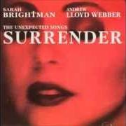 El texto musical SURRENDER de SARAH BRIGHTMAN también está presente en el álbum Surrender (1995)