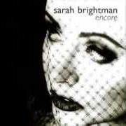 El texto musical NOTHING LIKE YOU'VE EVER KNOWN de SARAH BRIGHTMAN también está presente en el álbum Encore (2002)
