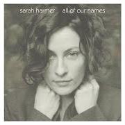 El texto musical DANDELIONS IN BULLET HOLES de SARAH HARMER también está presente en el álbum All of our names (2004)