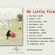 El texto musical ONE MATCH de SARAH HARMER también está presente en el álbum Oh little fire (2010)