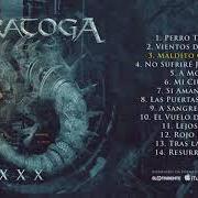 El texto musical A SANGRE Y FUEGO de SARATOGA también está presente en el álbum Xxx (2021)