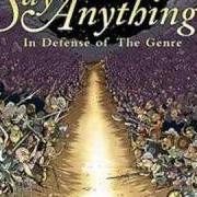 El texto musical IN DEFENSE OF THE GENRE de SAY ANYTHING también está presente en el álbum In defense of the genre (2007)