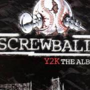 El texto musical THE BLOCKS de SCREWBALL también está presente en el álbum Y2k (2000)