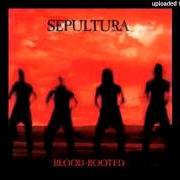 El texto musical CLENCHED FIST (LIVE) de SEPULTURA también está presente en el álbum Blood-rooted (1997)
