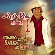 El texto musical CUANDO EL SOL SALGA AL REVES de SERGIO VEGA también está presente en el álbum Cuando el sol salga al reves (2007)