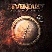 El texto musical BONFIRE de SEVENDUST también está presente en el álbum Time travellers & bonfires (2014)
