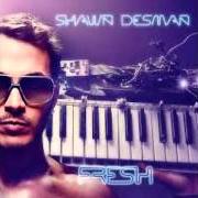 El texto musical NIGHT LIKE THIS de SHAWN DESMAN también está presente en el álbum Fresh