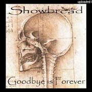 El texto musical OF LOVE AND RAIN de SHOWBREAD también está presente en el álbum Goodbye is forever (1999)