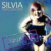 El texto musical OGGI UN DIO NON HO de SILVIA MEZZANOTTE también está presente en el álbum Lunatica (2008)