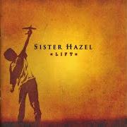 El texto musical ALL ABOUT THE LOVE de SISTER HAZEL también está presente en el álbum Lift (2004)