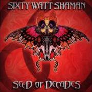 El texto musical STONE'S THROW AWAY de SIXTY WATT SHAMAN también está presente en el álbum Seed of decades (2000)