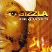 El texto musical GIVE IT TO DEM de SIZZLA también está presente en el álbum Blaze up the chalwa (2001)
