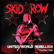 El texto musical GET UP de SKID ROW también está presente en el álbum United world rebellion: chapter one (2013)