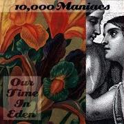 El texto musical JEZEBEL de 10000 MANIACS también está presente en el álbum Our time in eden (1992)