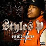 El texto musical U AIN'T READY FOR ME de STYLES P también está presente en el álbum Super gangster (extraordinary gentleman) (2007)