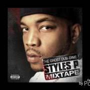 El texto musical INTRO de STYLES P también está presente en el álbum The ghost dub-dime - mixtape (2010)