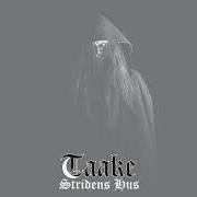 El texto musical STANK de TAAKE también está presente en el álbum Stridens hus (2014)