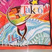 El texto musical HARK! THE HERALD ANGELS SING de TAKE 6 también está presente en el álbum He is christmas (1991)