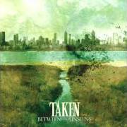 El texto musical THE DUKE de TAKEN también está presente en el álbum Between two unseens (2004)