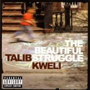 El texto musical A GAME de TALIB KWELI también está presente en el álbum The beautiful struggle (2004)