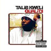 El texto musical WHERE DO WE GO de TALIB KWELI también está presente en el álbum Quality (2002)