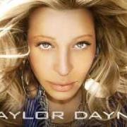 El texto musical SHE DON'T LOVE YOU de TAYLOR DAYNE también está presente en el álbum Satisfied (2014)