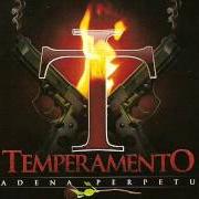El texto musical ELLOS QUIEREN de TEMPERAMENTO también está presente en el álbum Cadena perpetua (2006)