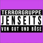El texto musical ALLES IST GUT de TERRORGRUPPE también está presente en el álbum Jenseits von gut und böse (2020)