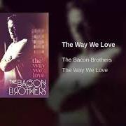 El texto musical CORONA TUNE de THE BACON BROTHERS también está presente en el álbum The way we love (2020)