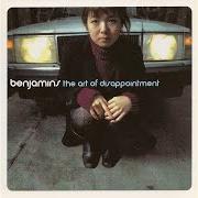 El texto musical [HIDDEN TRACK] de THE BENJAMINS también está presente en el álbum The art of disappointment (2001)