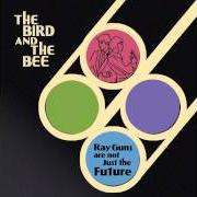 El texto musical AGAIN AND AGAIN de THE BIRD AND THE BEE también está presente en el álbum The bird and the bee (2007)