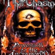 El texto musical ARCHITECTS OF MELANCHOLIC APOCALYPSE de THE CHASM también está presente en el álbum Procession to the infraworld (1999)