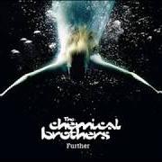 El texto musical ANOTHER WORLD de THE CHEMICAL BROTHERS también está presente en el álbum Further (2010)