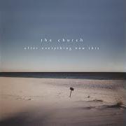 El texto musical NIGHT FRIENDS de THE CHURCH también está presente en el álbum After everything now this (2002)