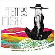 El texto musical INSOMNIA de FRAMES también está presente en el álbum Mosaik (2010)