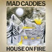 El texto musical DOGS OF WAR de MAD CADDIES también está presente en el álbum House on fire (2020)