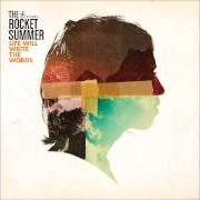 El texto musical SHE'S A SEVEN de THE ROCKET SUMMER también está presente en el álbum Rocket summer (2000)