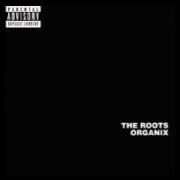 El texto musical WRITTERS BLOCK de THE ROOTS también está presente en el álbum Organix (1993)