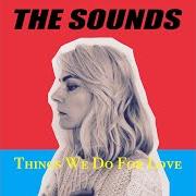 El texto musical HOME de THE SOUNDS también está presente en el álbum Things we do for love (2020)
