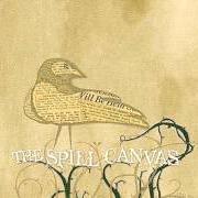 El texto musical SECRET OATH de THE SPILL CANVAS también está presente en el álbum One fell swoop (2005)