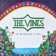 El texto musical IN MIRACLE LAND de THE VINES también está presente en el álbum In miracle land (2018)