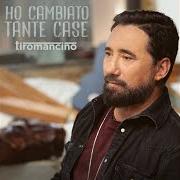 El texto musical ECCOCI PAPÀ de TIROMANCINO también está presente en el álbum Ho cambiato tante case (2021)