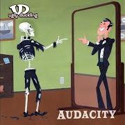 El texto musical AUDACITY - PARTS ONE AND TWO de UGLY DUCKLING también está presente en el álbum Audacity (2009)
