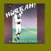 El texto musical FUGA IN SOGNO de UMBERTO TOZZI también está presente en el álbum Hurrah (1984)