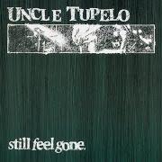 El texto musical D. BOON de UNCLE TUPELO también está presente en el álbum Still feel gone (2003)