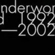 El texto musical COWGIRL de UNDERWORLD también está presente en el álbum 1992-2002 (2003)