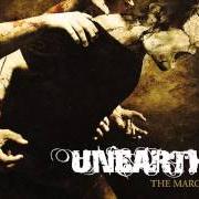 El texto musical CROW KILLER de UNEARTH también está presente en el álbum The march (2008)